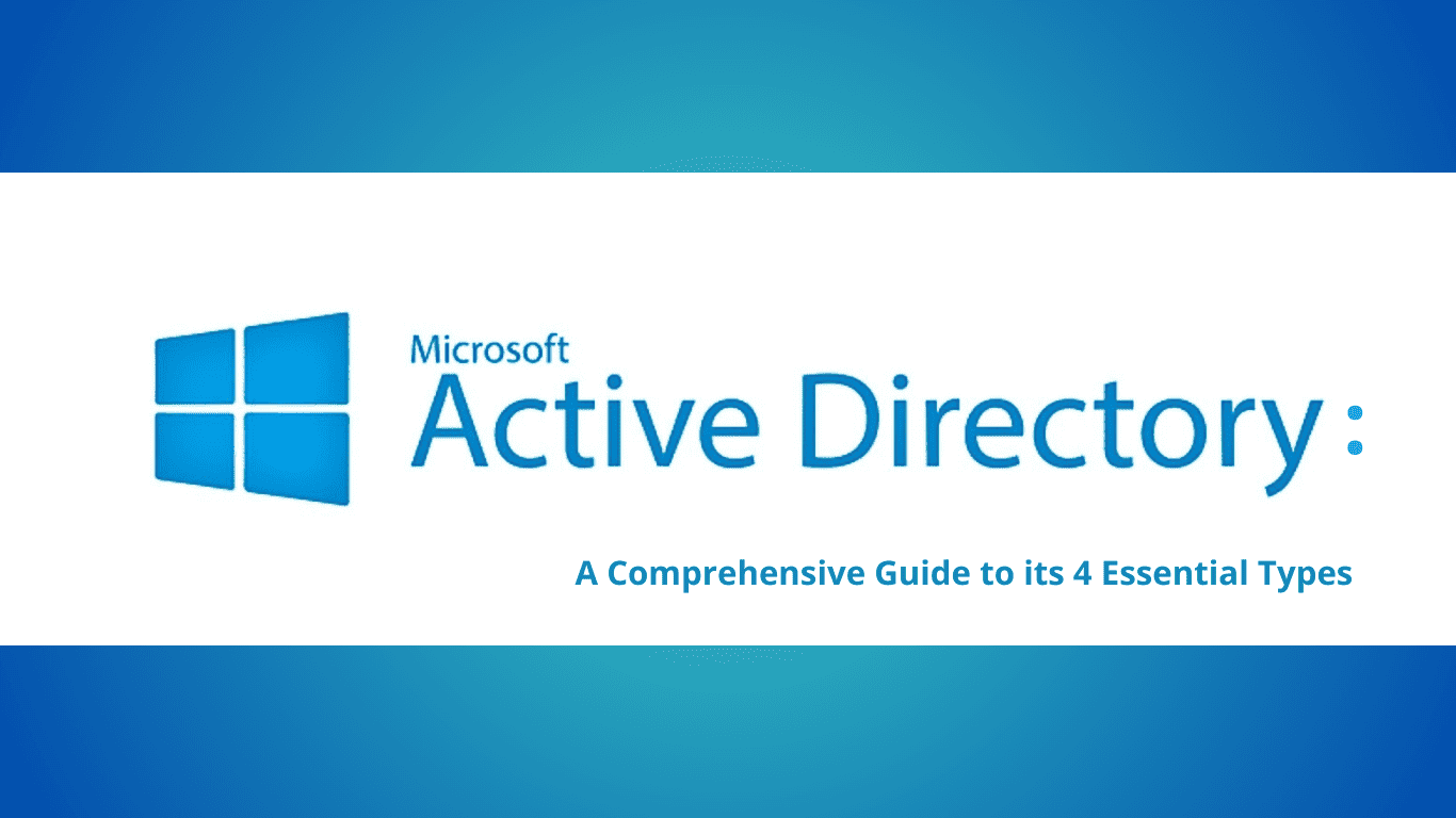 Unlocking Microsoft Active Directory: A Comprehensive Guide To Its